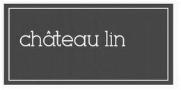 CHÂTEAU LIN