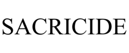 SACRICIDE