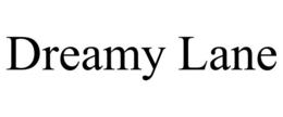 DREAMY LANE
