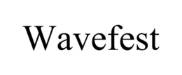 WAVEFEST