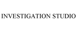 INVESTIGATION STUDIO