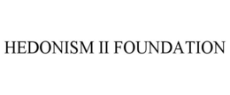 HEDONISM II FOUNDATION