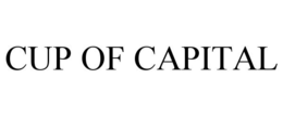 CUP OF CAPITAL