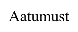 AATUMUST