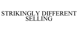 STRIKINGLY DIFFERENT SELLING