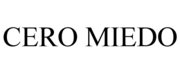 CERO MIEDO