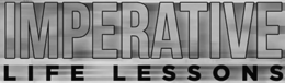 IMPERATIVE LIFE LESSONS