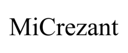 MICREZANT