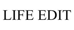 LIFE EDIT