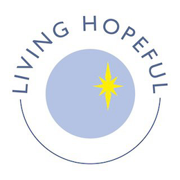 LIVING HOPEFUL