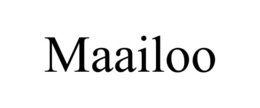 MAAILOO