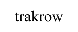 TRAKROW