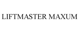 LIFTMASTER MAXUM
