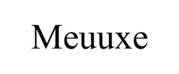 MEUUXE