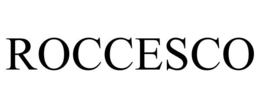 ROCCESCO