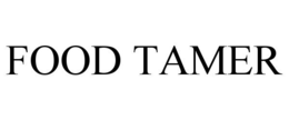 FOOD TAMER