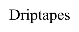 DRIPTAPES