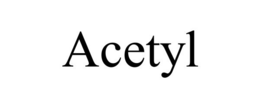 ACETYL