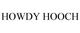 HOWDY HOOCH