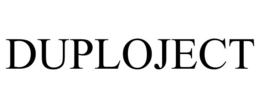 DUPLOJECT
