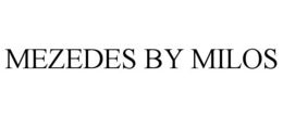 MEZEDES BY MILOS