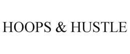 HOOPS & HUSTLE