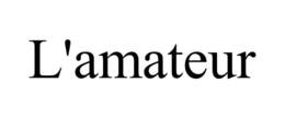 L'AMATEUR