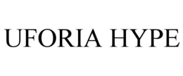 UFORIA HYPE