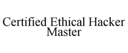 CERTIFIED ETHICAL HACKER MASTER