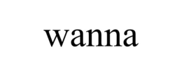 WANNA
