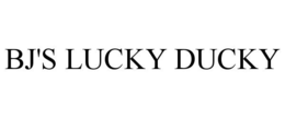 BJ'S LUCKY DUCKY
