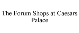 THE FORUM SHOPS AT CAESARS PALACE