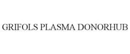 GRIFOLS PLASMA DONORHUB