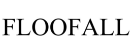 FLOOFALL
