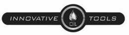 INNOVATIVE OIL TOOLS
