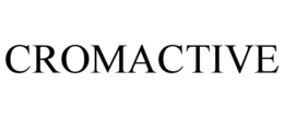 CROMACTIVE
