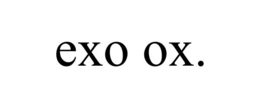 EXO OX.