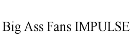 BIG ASS FANS IMPULSE