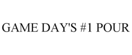 GAME DAY'S #1 POUR