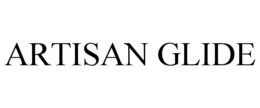 ARTISAN GLIDE
