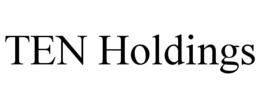 TEN HOLDINGS