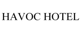 HAVOC HOTEL
