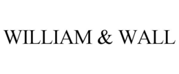 WILLIAM & WALL