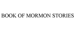BOOK OF MORMON STORIES