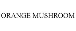 ORANGE MUSHROOM