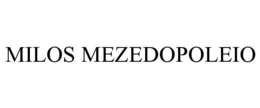MILOS MEZEDOPOLEIO
