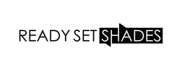 READY SET SHADES