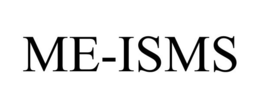 ME-ISMS