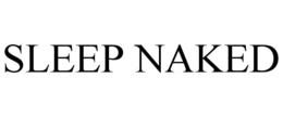 SLEEP NAKED
