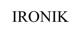 IRONIK